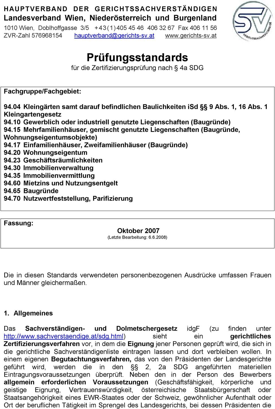 1, 16 Abs. 1 Kleingartengesetz 94.10 Gewerblich oder industriell genutzte Liegenschaften (Baugründe) 94.