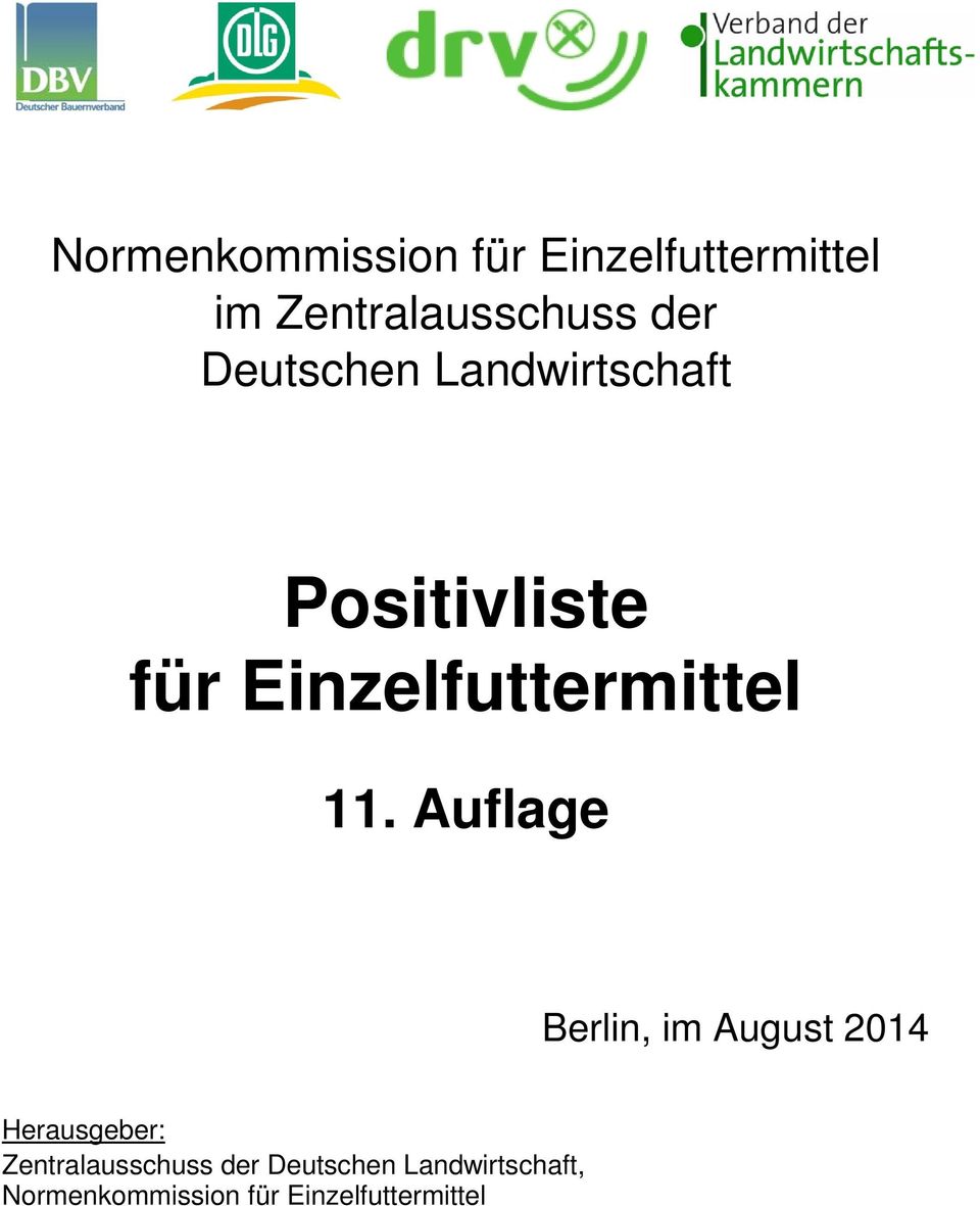 Auflage Berlin, im August 2014 Herausgeber: Zentralausschuss der