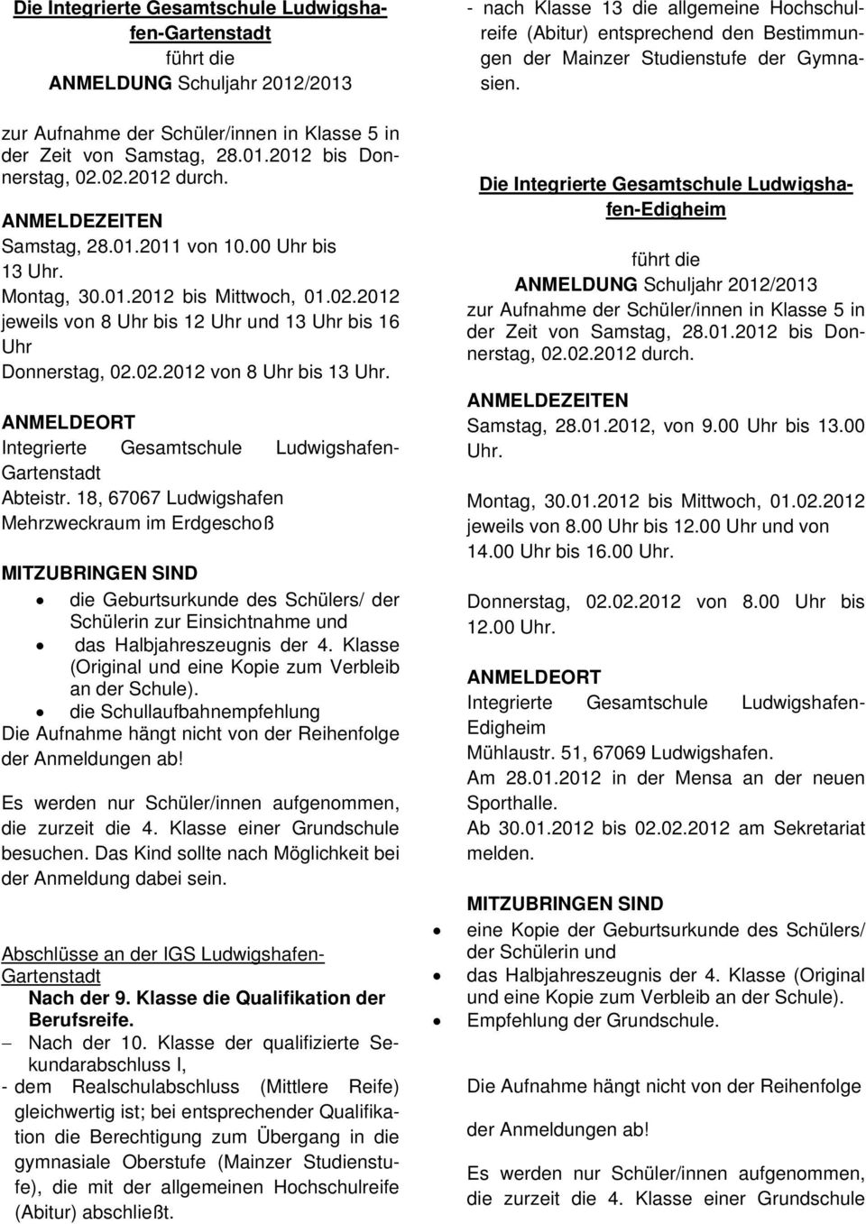 ANMELDEORT Integrierte Gesamtschule Ludwigshafen- Gartenstadt Abteistr.
