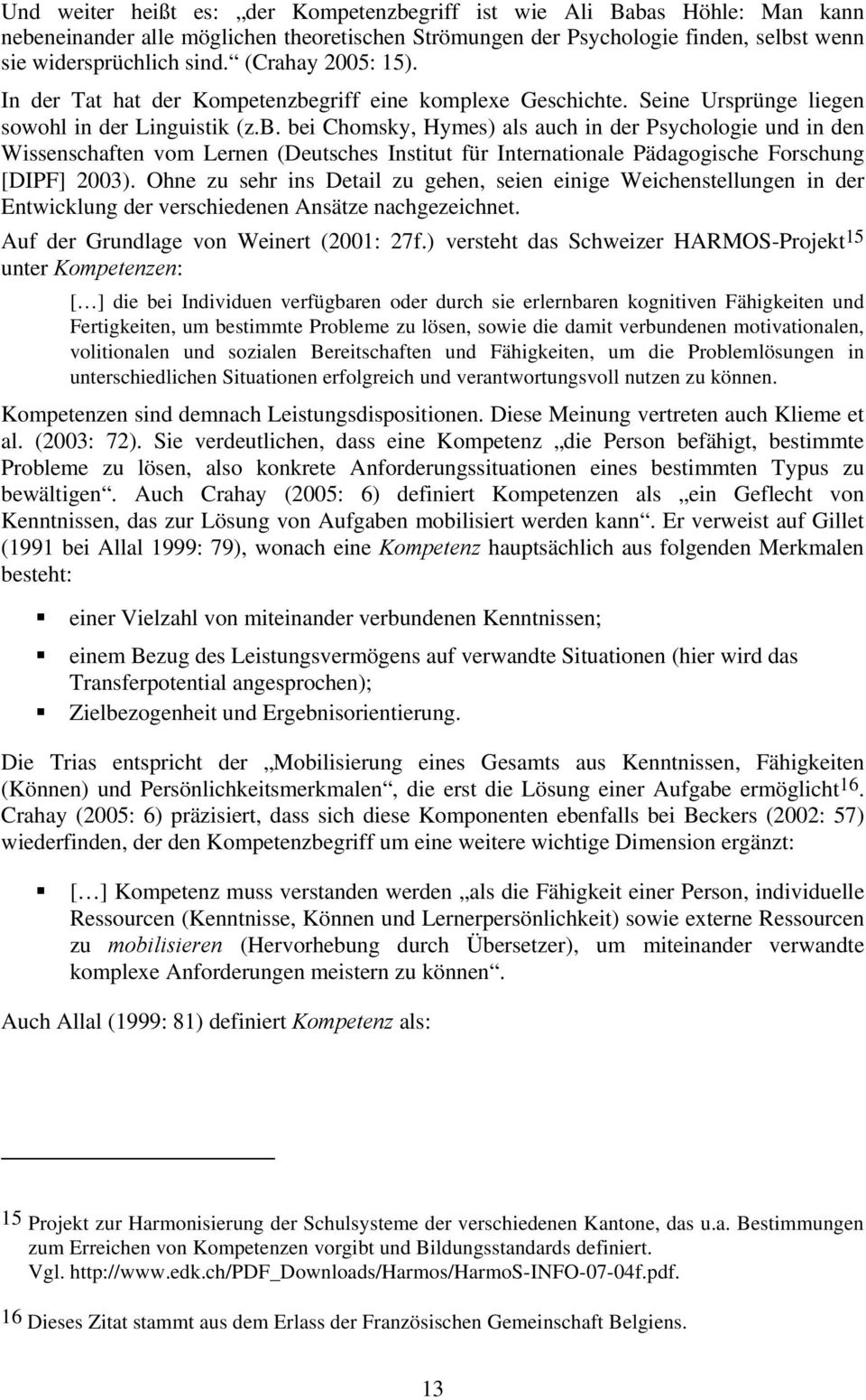 griff eine komplexe Geschichte. Seine Ursprünge liegen sowohl in der Linguistik (z.b.