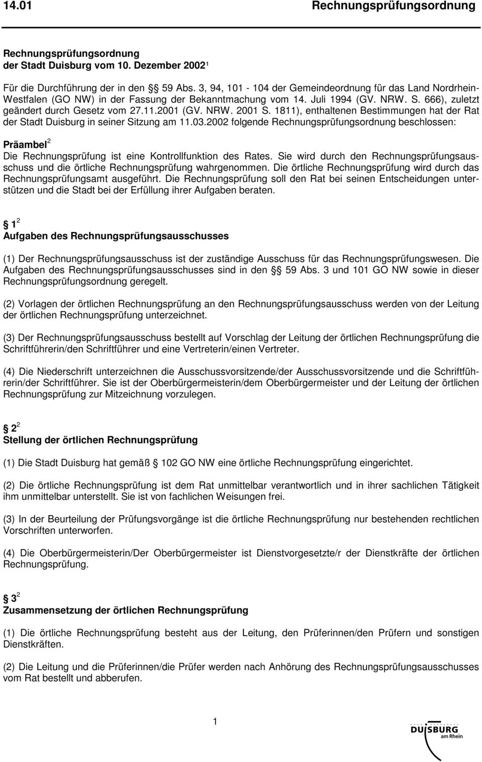 NRW. 2001 S. 1811), enthaltenen Bestimmungen hat der Rat der Stadt Duisburg in seiner Sitzung am 11.03.