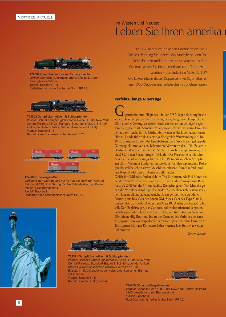 Lassen Sie Ihren amerikanischen Traum wahr T22804 Dampflokomotive mit Schlepptender Vorbild: Schnelle Güterzuglokomotive Reihe L-2 der Pennsylvania Railroad.