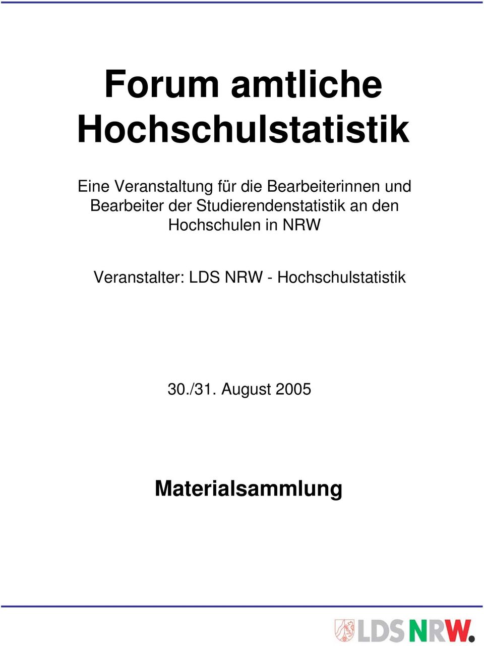 Studierendenstatistik an den Hochschulen in NRW