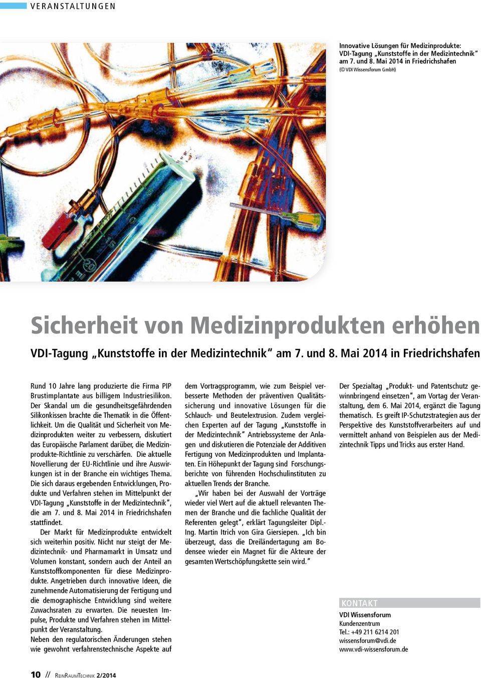 Mai 2014 in Friedrichshafen Rund 10 Jahre lang produzierte die Firma PIP Brustimplantate aus billigem Industriesilikon.