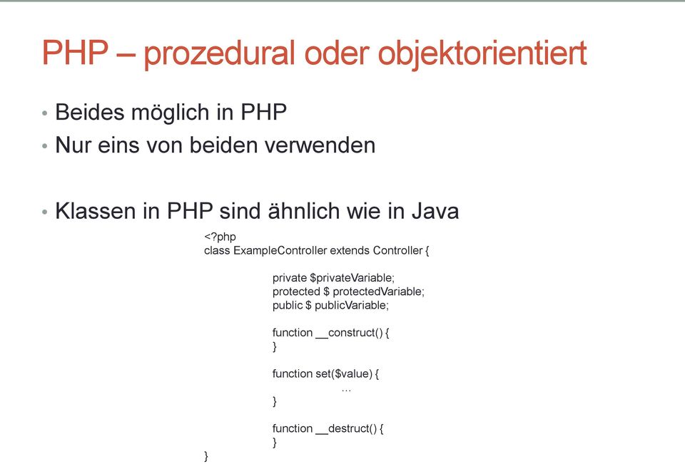 php class ExampleController extends Controller { private $privatevariable; protected