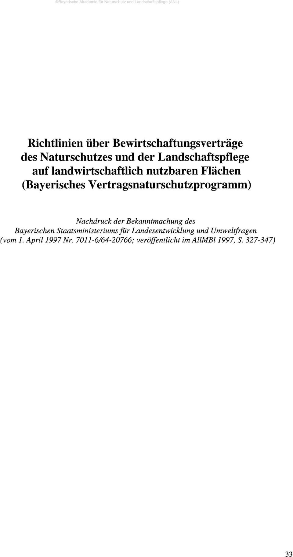 Nachdruck der Bekanntmachung des Bayerischen Staatsministeriums für Landesentwicklung und