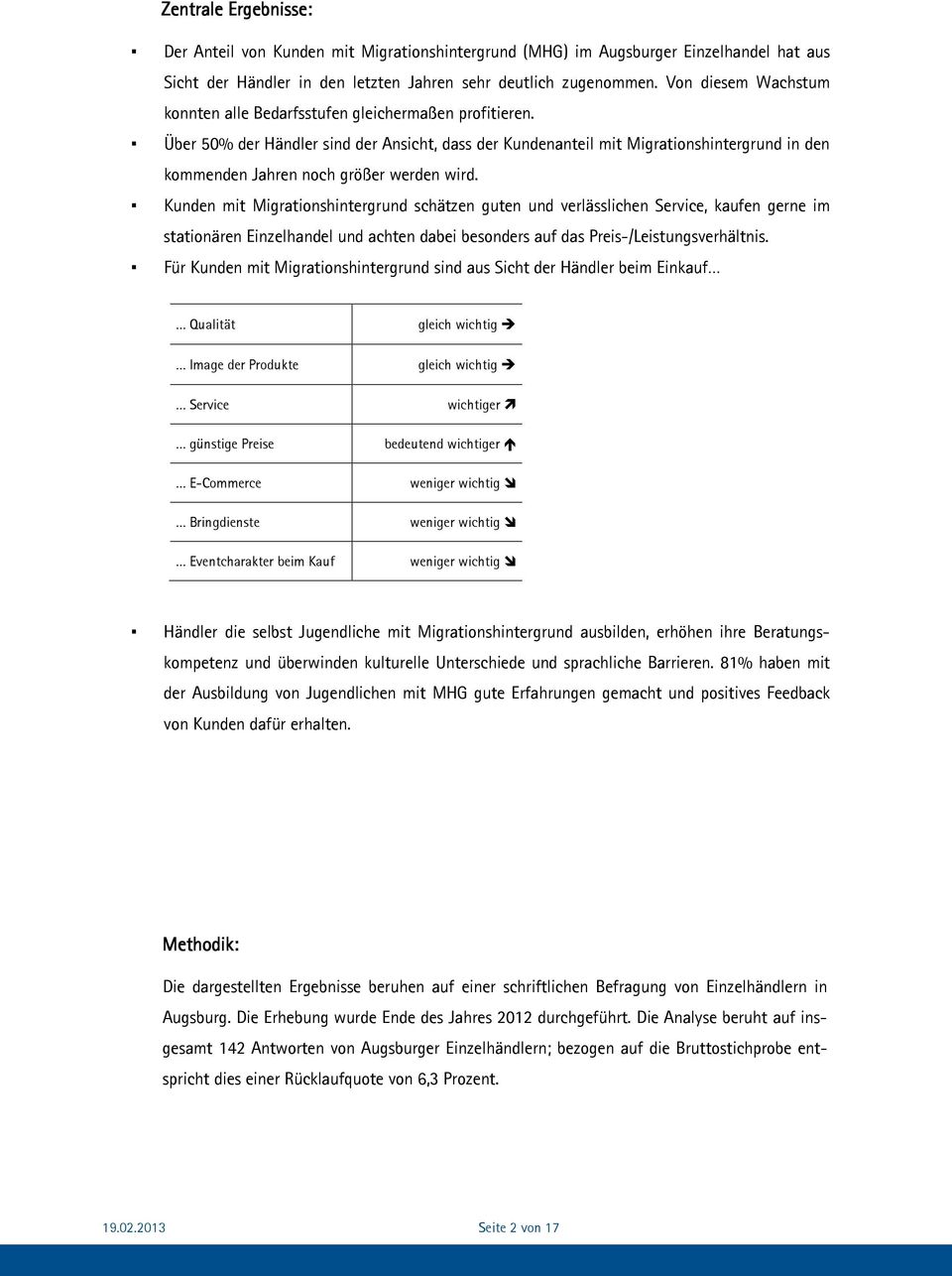 Über 50% der Händler sind der Ansicht, dass der Kundenanteil mit Migrationshintergrund in den kommenden Jahren noch größer werden wird.