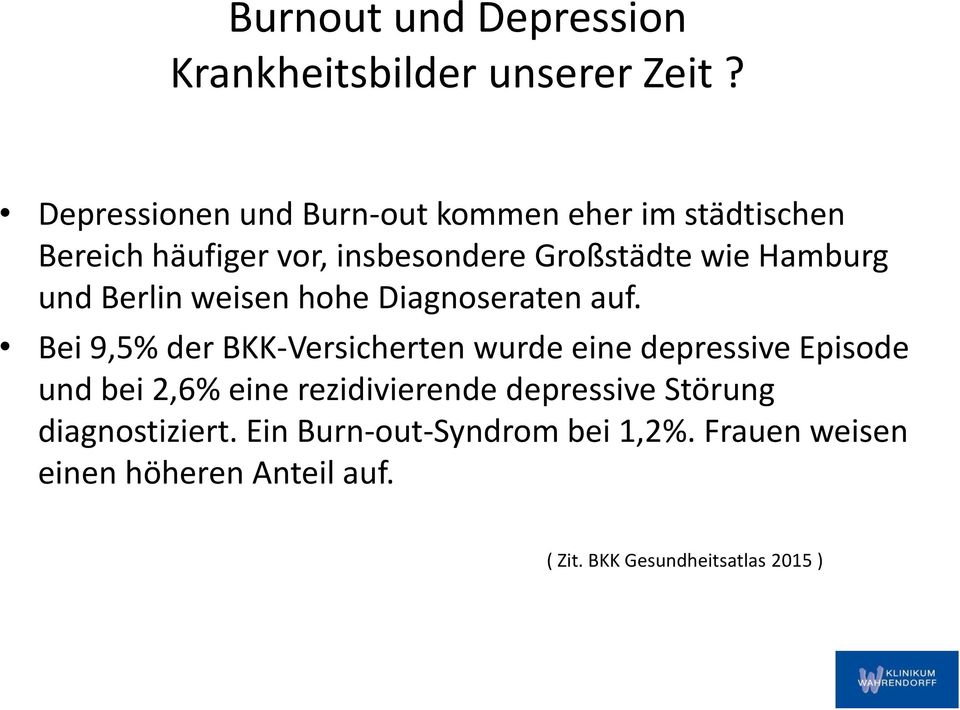 Hamburg und Berlin weisen hohe Diagnoseraten auf.