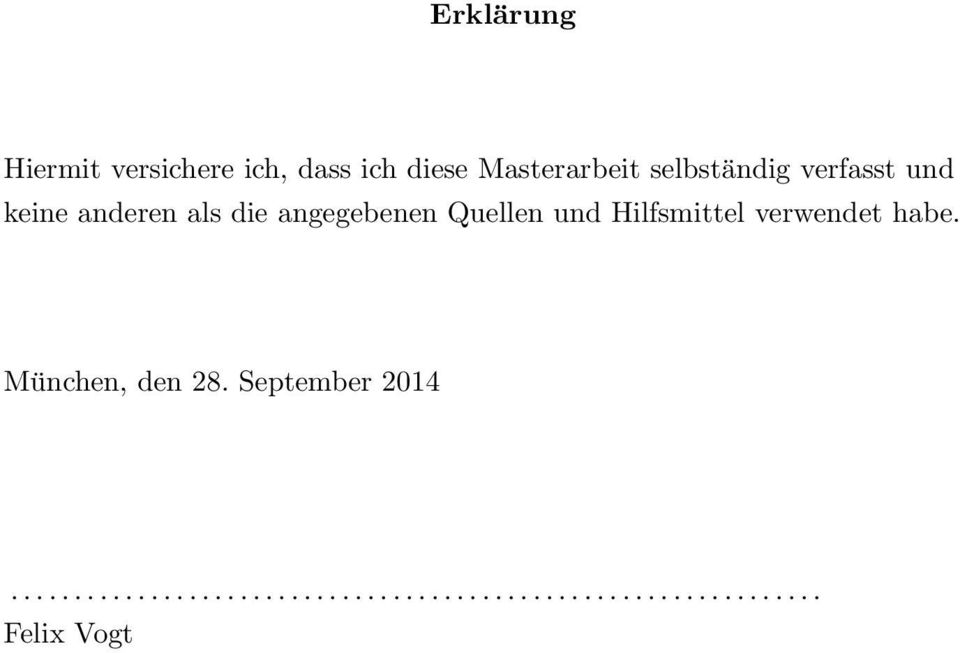 und Hilfsmittel verwendet habe. München, den 28. September 2014.