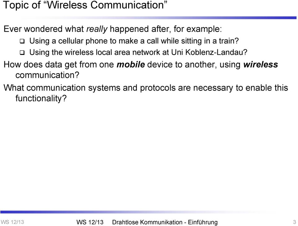 Using the wireless local area network at Uni Koblenz-Landau?