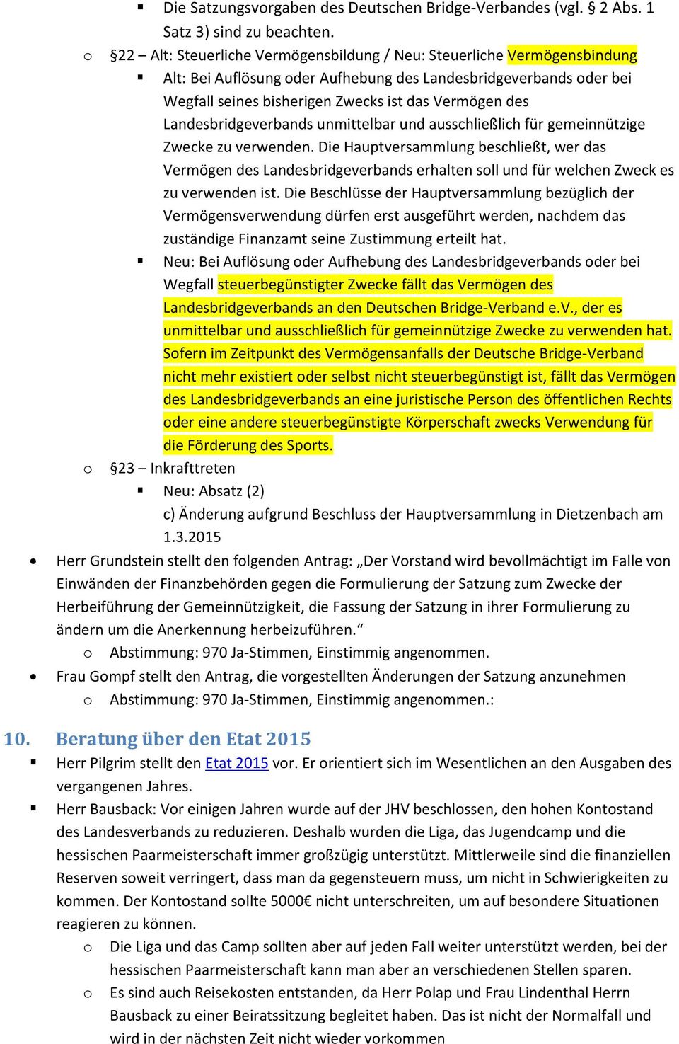 Landesbridgeverbands unmittelbar und ausschließlich für gemeinnützige Zwecke zu verwenden.