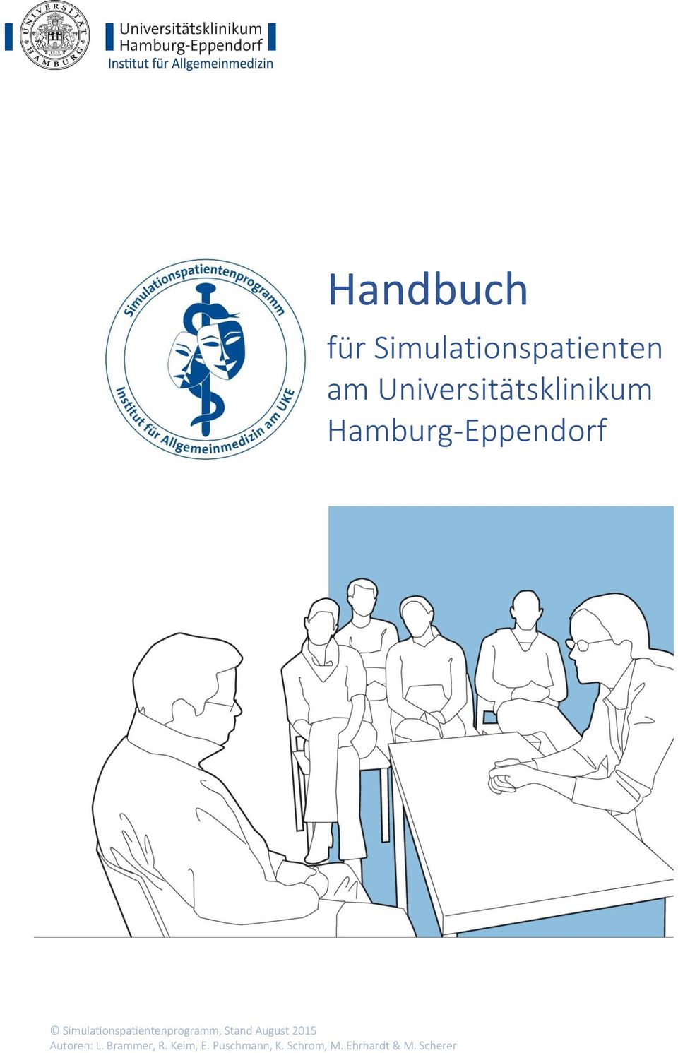 Simulationspatientenprogramm, Stand August 2015