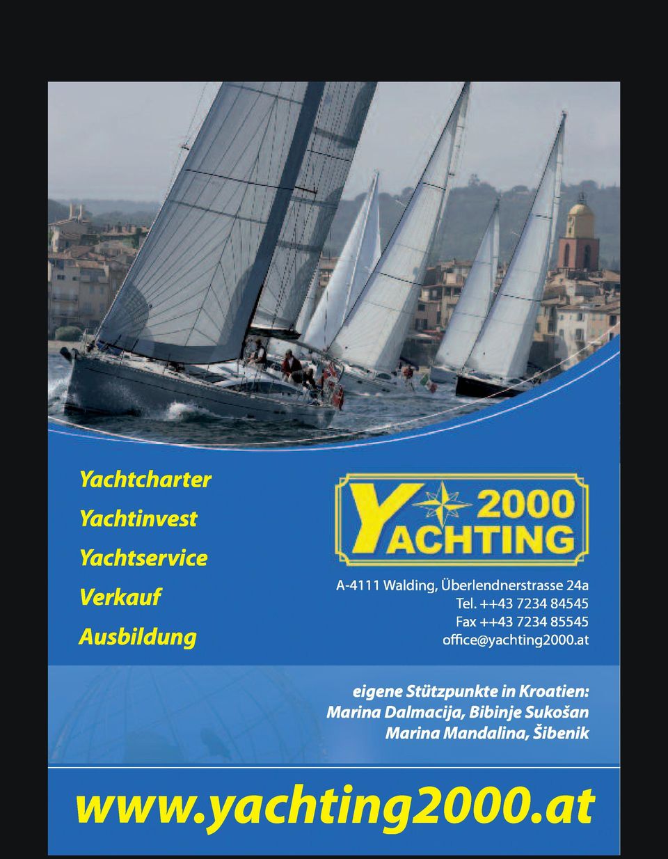 ++43 7234 84545 Fax ++43 7234 85545 office@yachting2000.