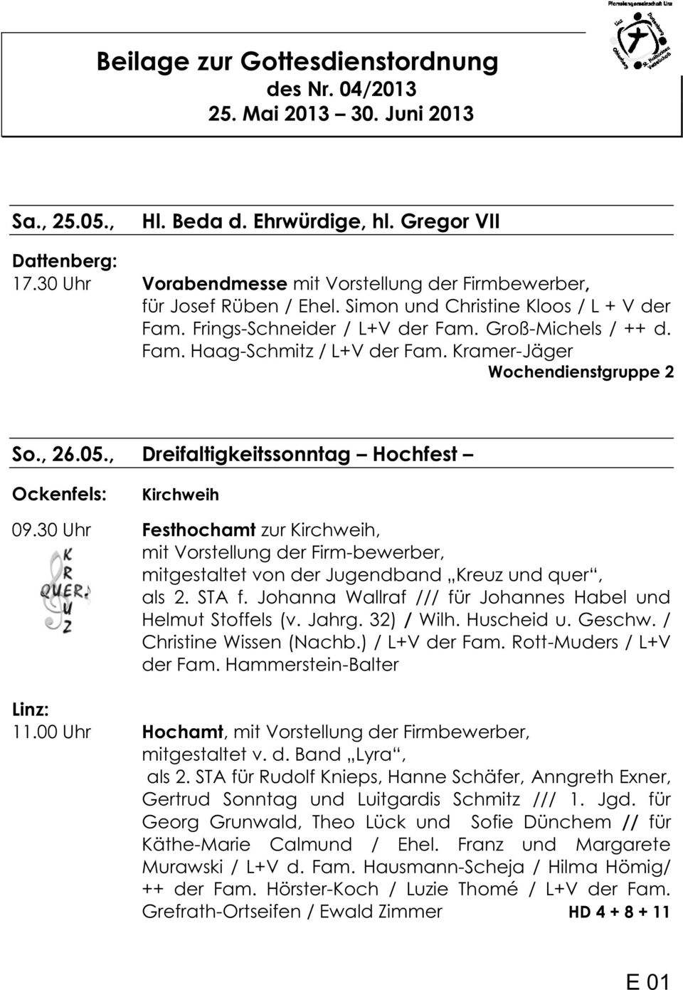 Kramer-Jäger Wochendienstgruppe 2 So., 26.05., Dreifaltigkeitssonntag Hochfest Ockenfels: Kirchweih 09.