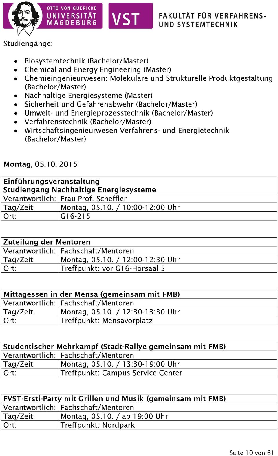 (Bachelor/Master) Wirtschaftsingenieurwesen Verfahrens- und Energietechnik (Bachelor/Master) Montag, 05.10.