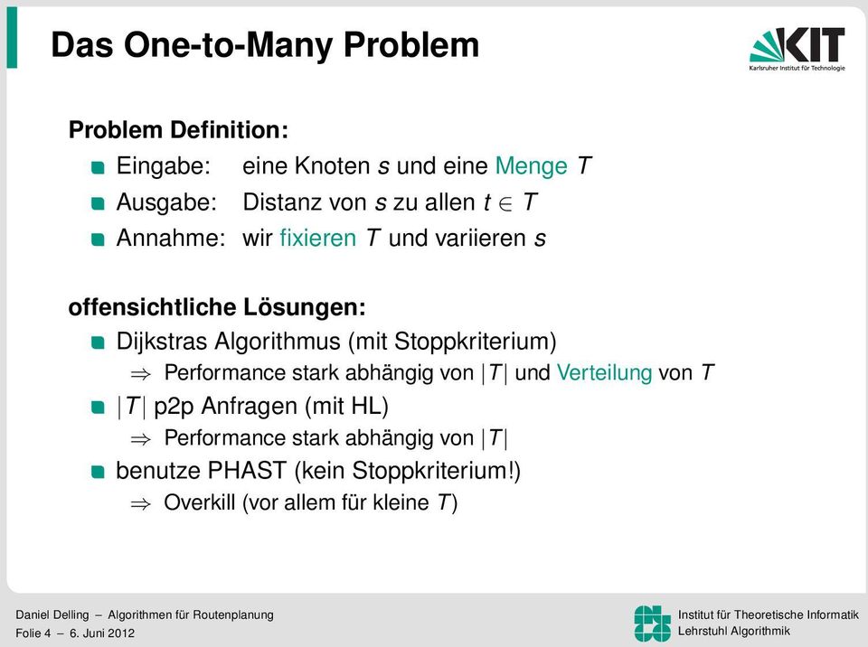 Stoppkriterium) Performance stark abhängig von T und Verteilung von T T p2p Anfragen (mit HL) Performance