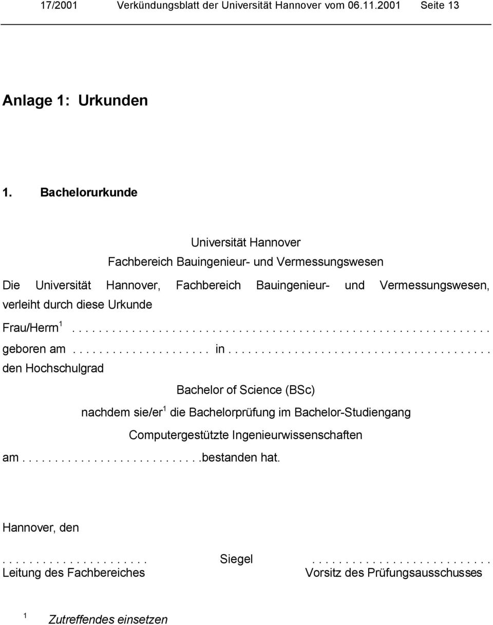 Frau/Herrn 1............................................................... geboren am..................... in.