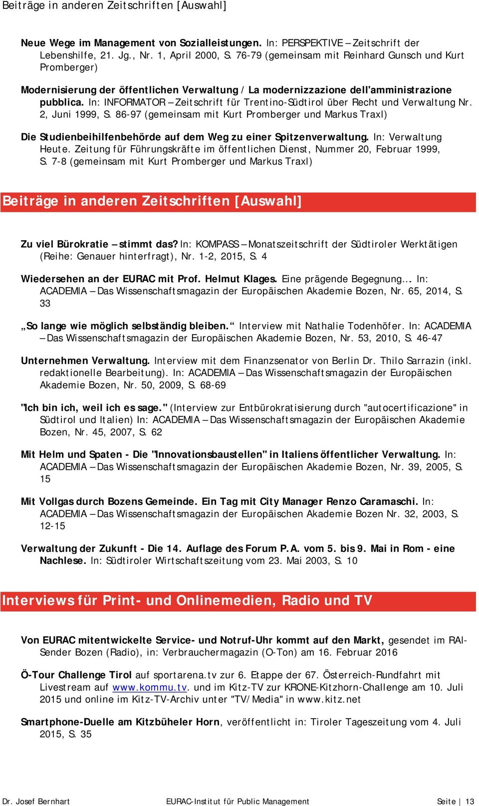 In: INFORMATOR Zeitschrift für Trentino-Südtirol über Recht und Verwaltung Nr. 2, Juni 1999, S.