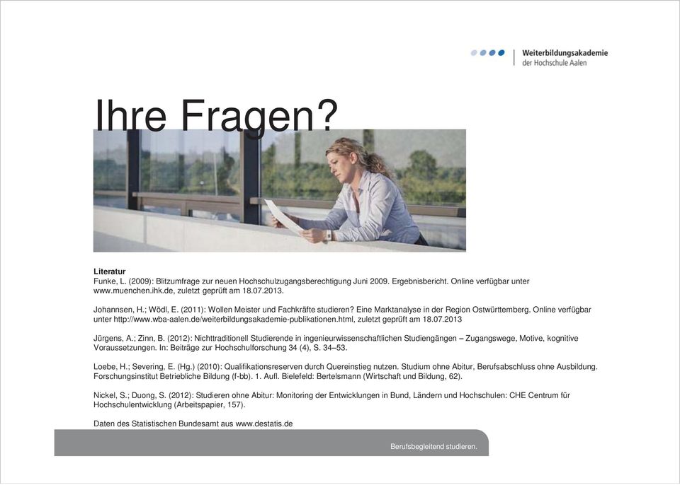 de/weiterbildungsakademie-publikationen.html, zuletzt geprüft am 18.07.2013 Jürgens, A.; Zinn, B.