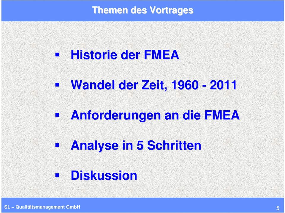 Anforderungen an die FMEA Analyse in 5