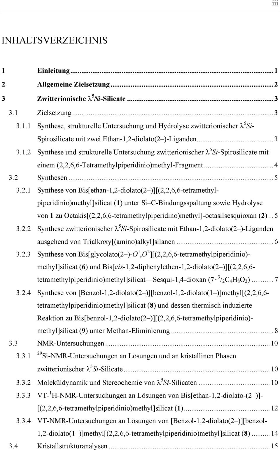 Synthese und strukturelle Untersuchung zwitterionischer λ 5 -Spirosilicate mit einem (2,