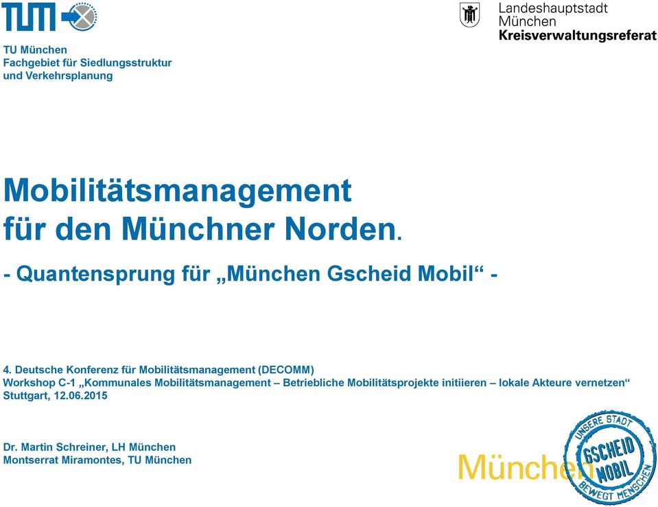 Deutsche Konferenz für Mobilitätsmanagement (DECOMM) Workshop C-1 Kommunales Mobilitätsmanagement