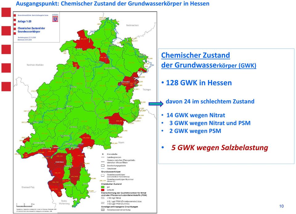 in Hessen davon 24 im schlechtem Zustand 14 GWK wegen Nitrat 3