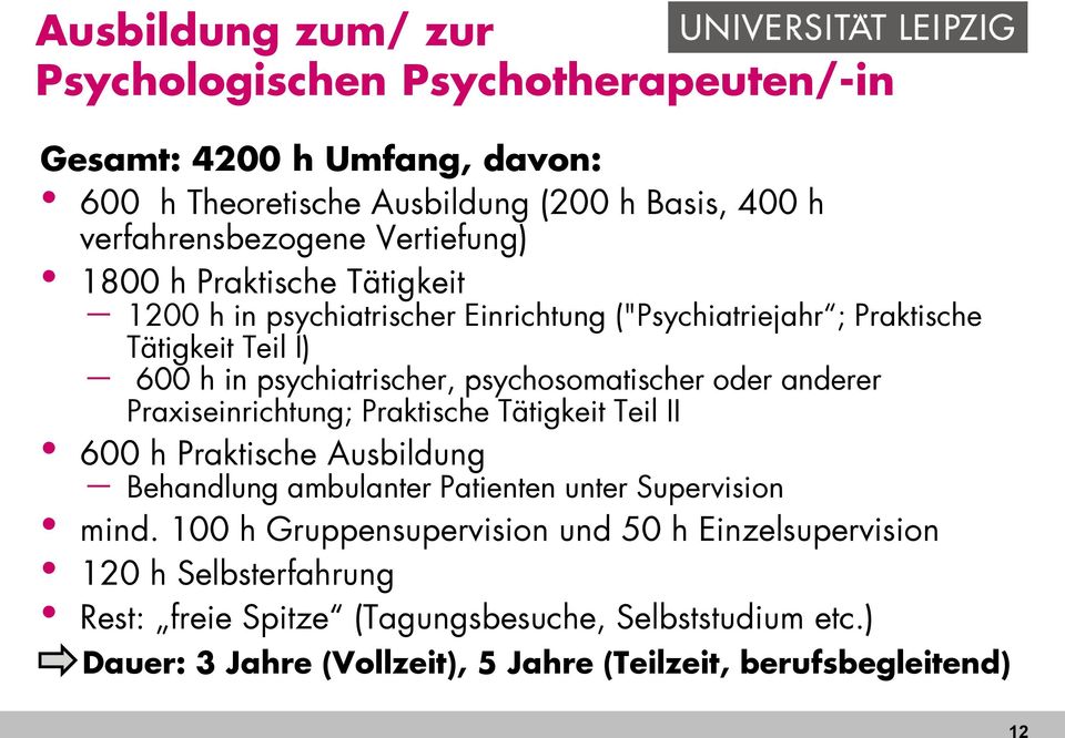 psychosomatischer oder anderer Praxiseinrichtung; Praktische Tätigkeit Teil II 600 h Praktische Ausbildung Behandlung ambulanter Patienten unter Supervision mind.