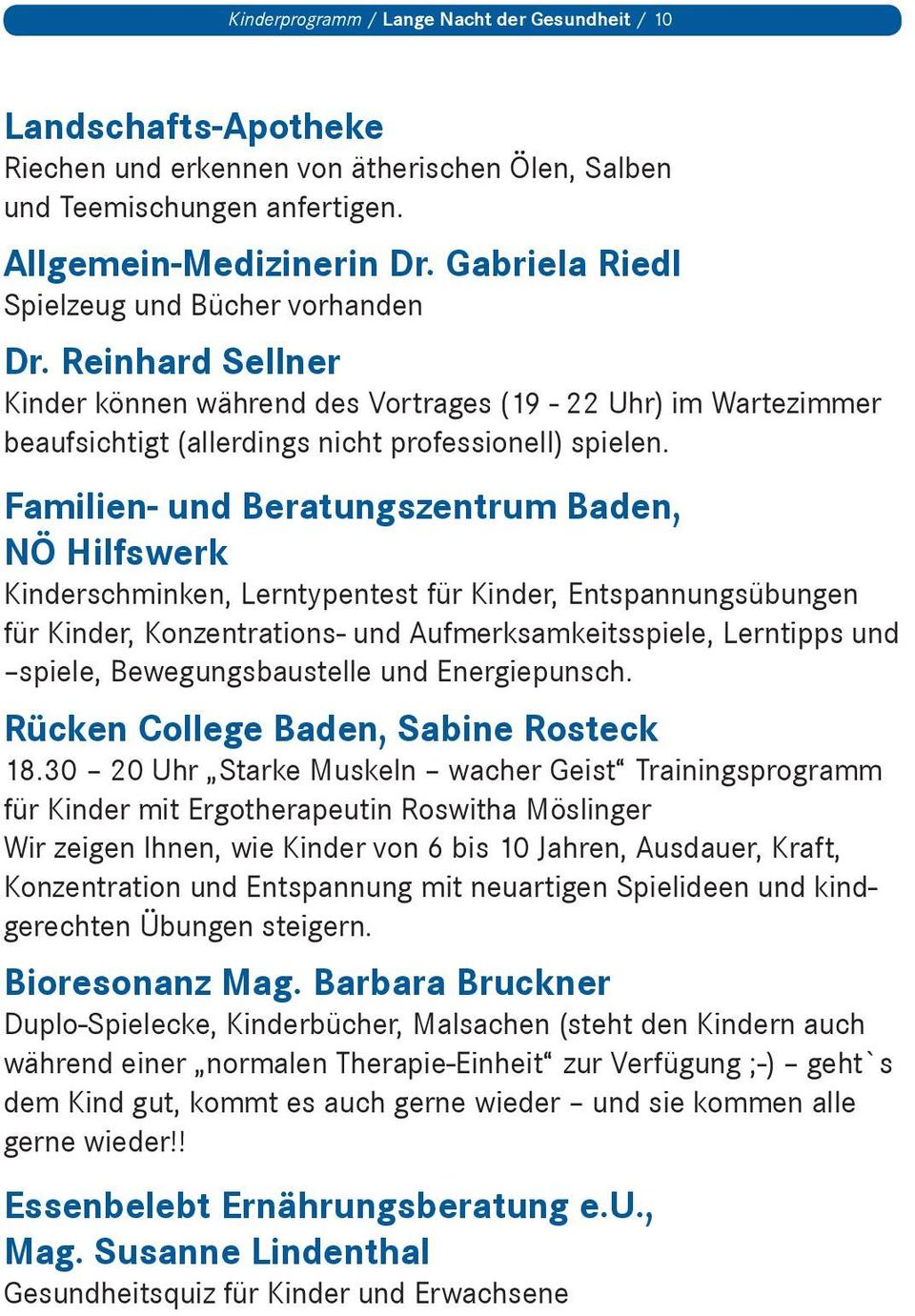 Familien- und Beratungszentrum Baden, NÖ Hilfswerk Kinderschminken, Lerntypentest für Kinder, Entspannungsübungen für Kinder, Konzentrations- und Aufmerksamkeitsspiele, Lerntipps und spiele,