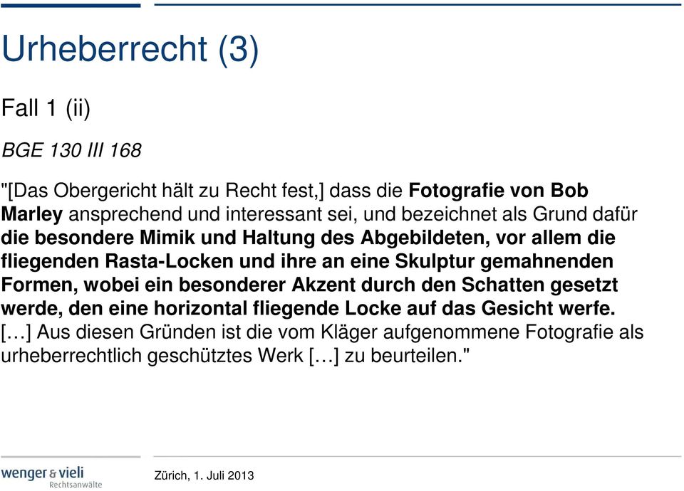 ihre an eine Skulptur gemahnenden Formen, wobei ein besonderer Akzent durch den Schatten gesetzt werde, den eine horizontal fliegende Locke