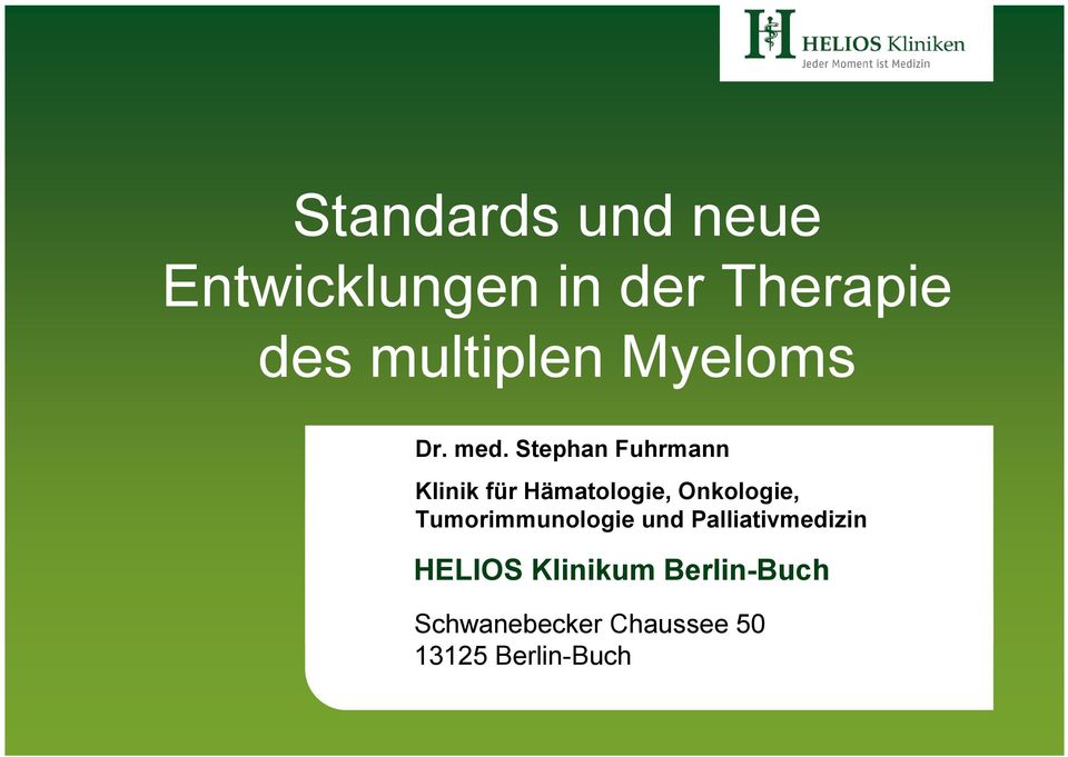 Stephan Fuhrmann Klinik für Hämatologie, Onkologie,
