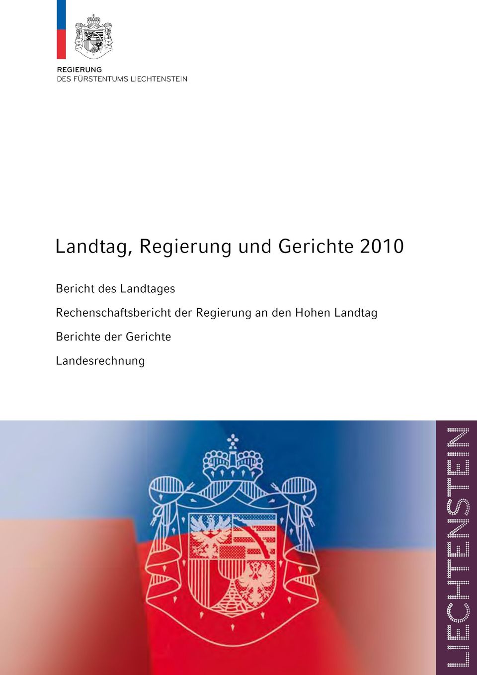 Landtages Rechenschaftsbericht der Regierung an