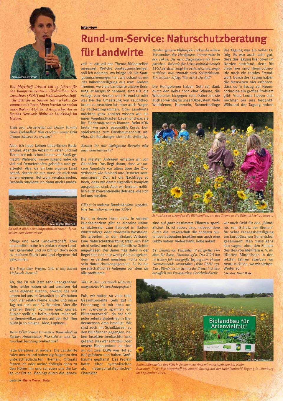 War es schon immer Dein Traum Bäuerin zu werden? Interview Rund-um-Service: Naturschutzberatung für Landwirte zeit ist aktuell das Thema Blühstreifen angesagt.