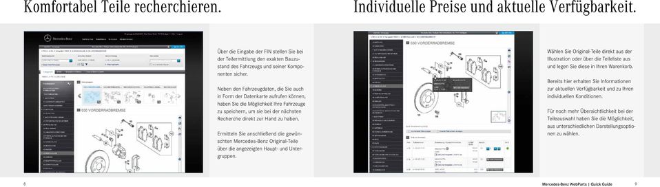 Neben den Fahrzeugdaten, die Sie auch in Form der Datenkarte aufrufen können, haben Sie die Möglichkeit Ihre Fahrzeuge zu speichern, um sie bei der nächsten Recherche direkt zur Hand zu haben.