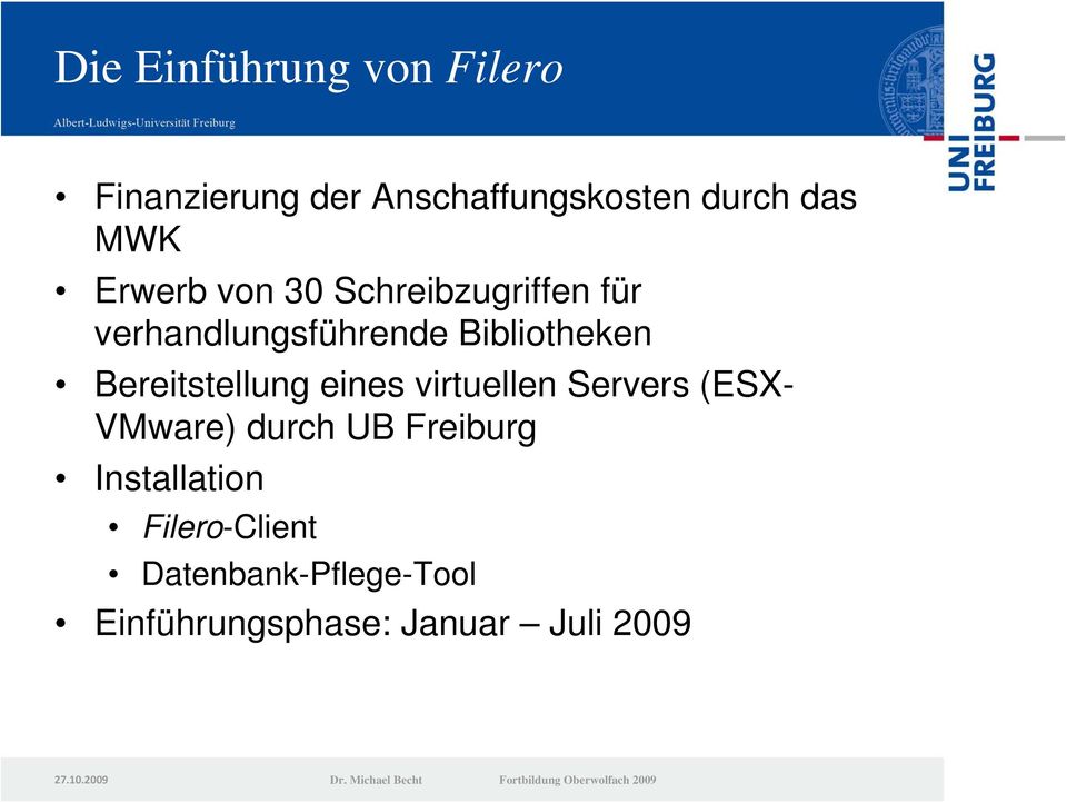 Bereitstellung eines virtuellen Servers (ESX- VMware) durch UB Freiburg