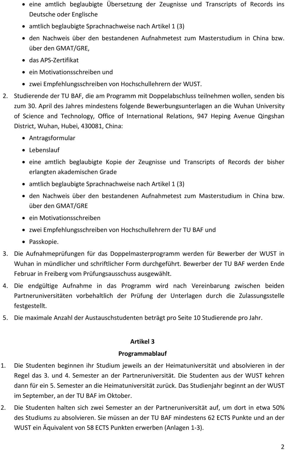 Studierende der TU BAF, die am Programm mit Doppelabschluss teilnehmen wollen, senden bis zum 30.