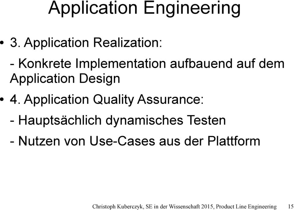 Application Design 4.