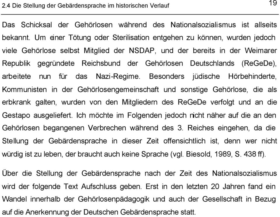 Deutschlands (ReGeDe), arbeitete nun für das Nazi-Regime.