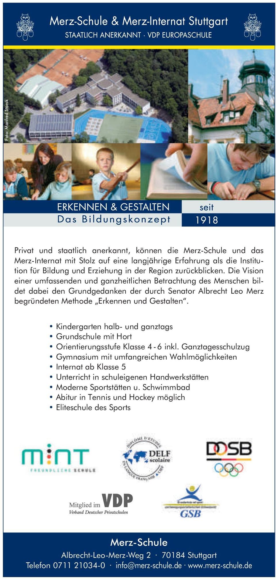 Kindergarten halb- und ganztags Grundschule mit Hort Orientierungsstufe Klasse 4-6 inkl.