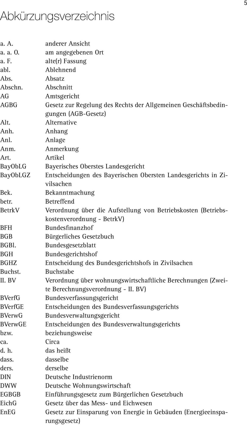 Artikel BayObLG Bayerisches Oberstes Landesgericht BayObLGZ Entscheidungen des Bayerischen Obersten Landesgerichts in Zivilsachen Bek. Bekanntmachung betr.