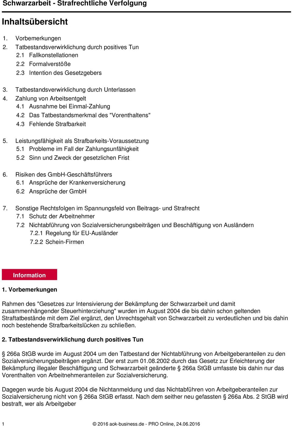 3 Fehlende Strafbarkeit 5. Leistungsfähigkeit als Strafbarkeits-Voraussetzung 5.1 Probleme im Fall der Zahlungsunfähigkeit 5.2 Sinn und Zweck der gesetzlichen Frist 6.