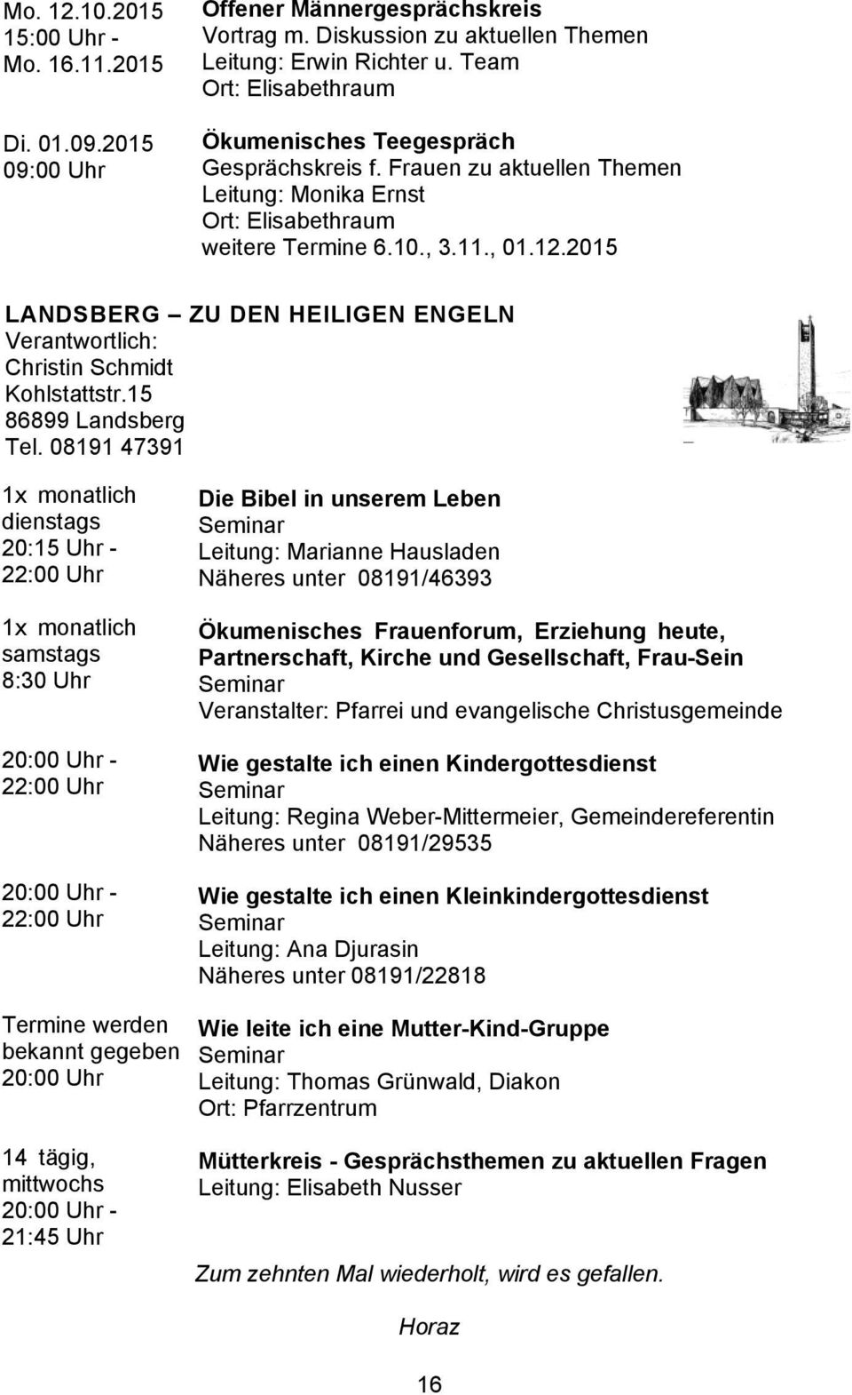 2015 LANDSBERG ZU DEN HEILIGEN ENGELN Christin Schmidt Kohlstattstr.15 86899 Landsberg Tel.