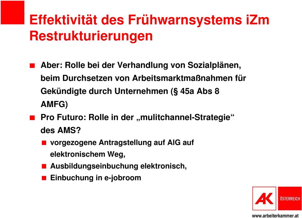 8 AMFG) Pro Futuro: Rolle in der mulitchannel-strategie des AMS?