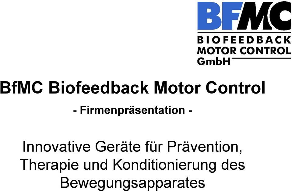 Geräte für Prävention, Therapie