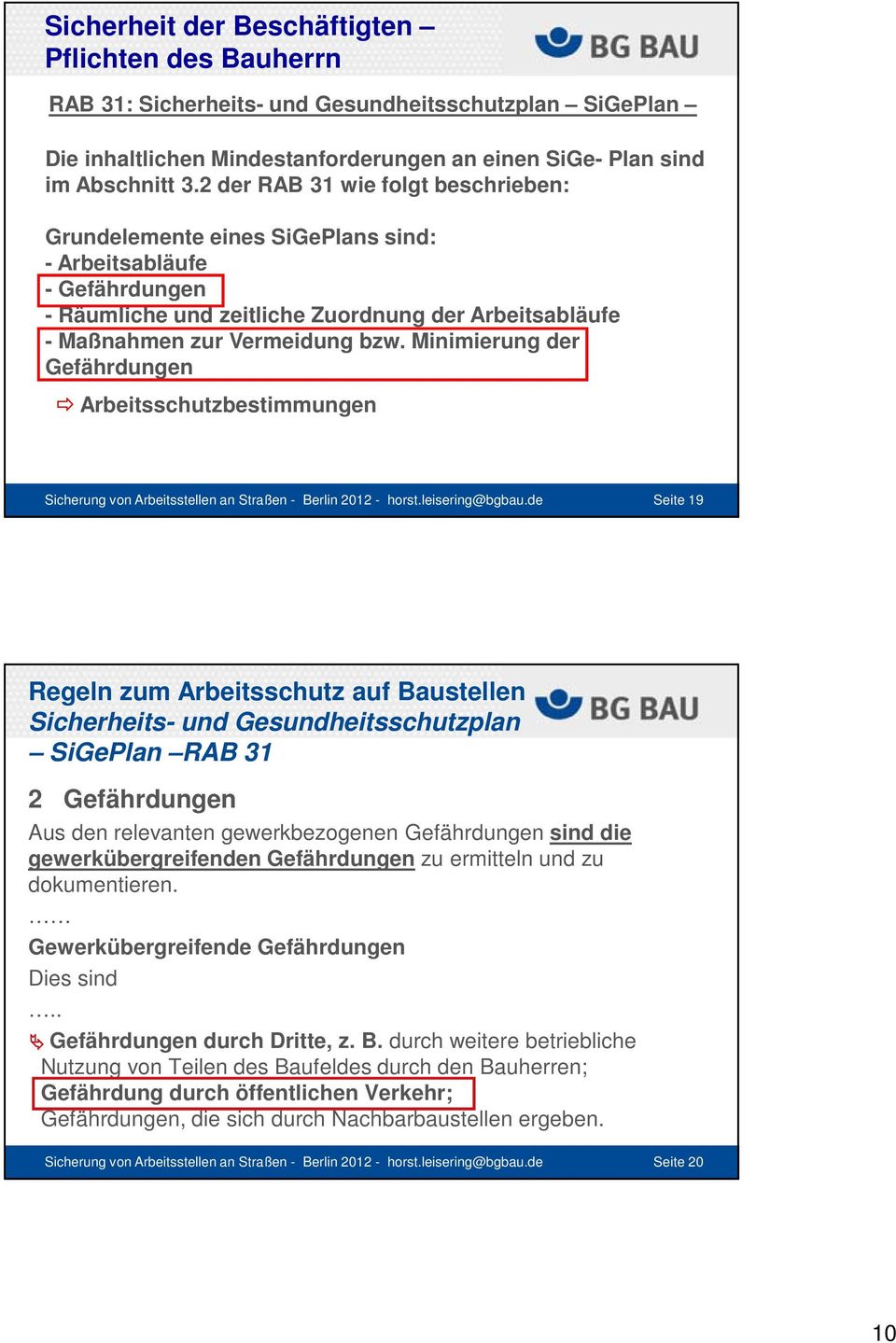 Minimierung der Gefährdungen Arbeitsschutzbestimmungen Sicherung von Arbeitsstellen an Straßen - Berlin 2012 - horst.leisering@bgbau.