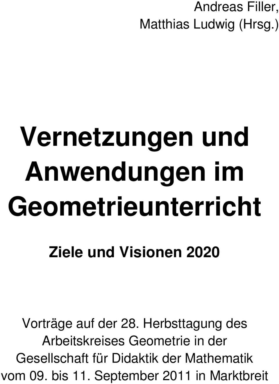 Visionen 2020 Vorträge auf der 28.