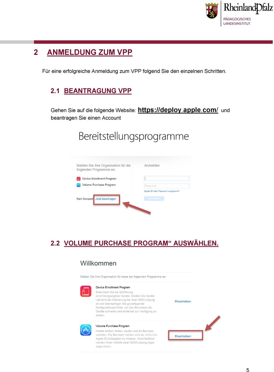 1 BEANTRAGUNG VPP Gehen Sie auf die folgende Website: