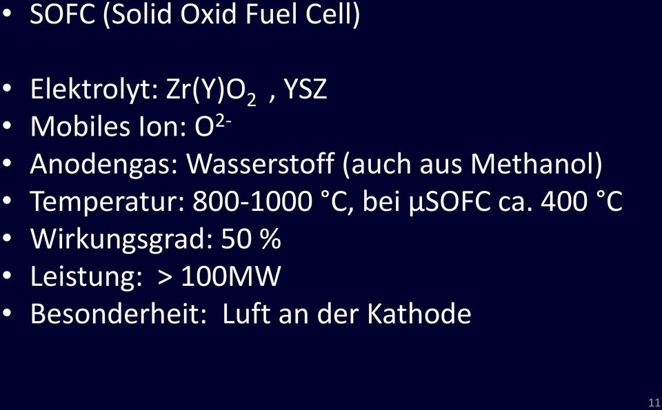 Methanol) Temperatur: 800-1000 C, bei µsofc ca.