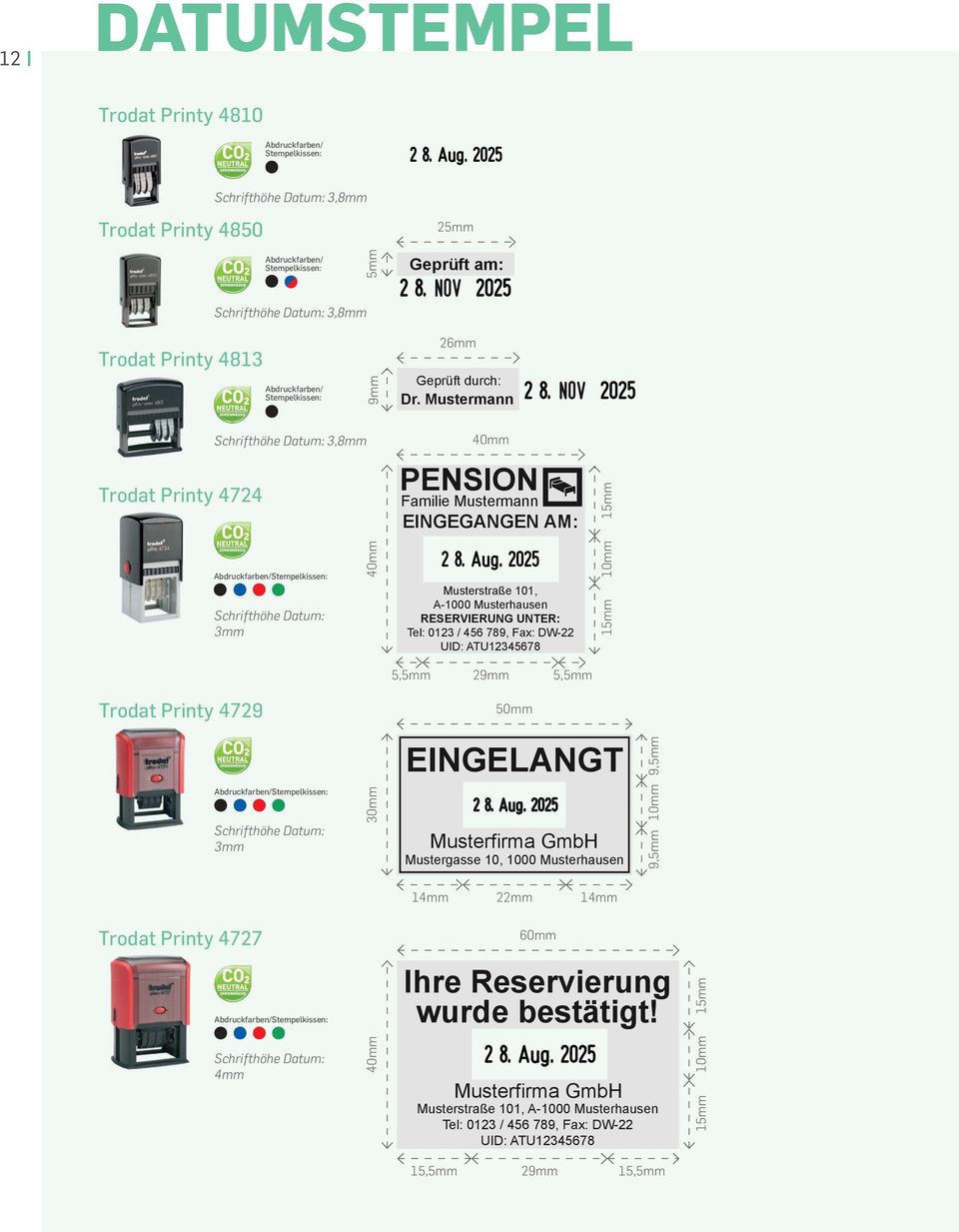 Mustermann Trodat Printy 4724 3,8mm 40mm PENSION Familie Mustermann EINGEGANGEN AM: 15mm 3mm 40mm Musterstraße 101, A-1000 Musterhausen RESERVIERUNG UNTER: Tel: 0123 / 456 789,