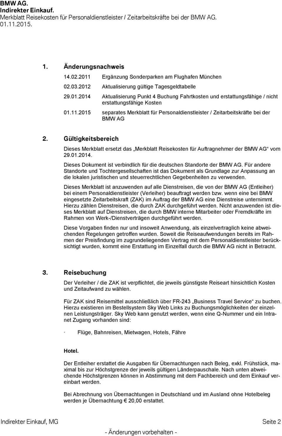 01.2014. Dieses Dokument ist verbindlich für die deutschen Standorte der BMW AG.